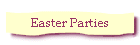 Easter Parties