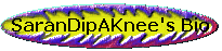 SaranDipAKnee's Bio